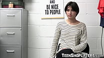 Shoplifter teen babe gets her young cunt filled with cum